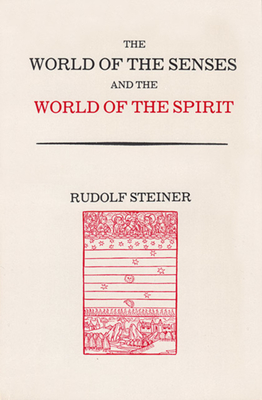 World of the Senses and the World of the Spirit: (CW 134) (German)