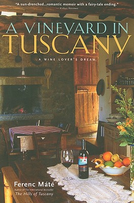 A Vineyard in Tuscany: A Wine Lover's Dream