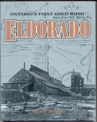 Image for Eldorado: Ontario's First Gold Rush