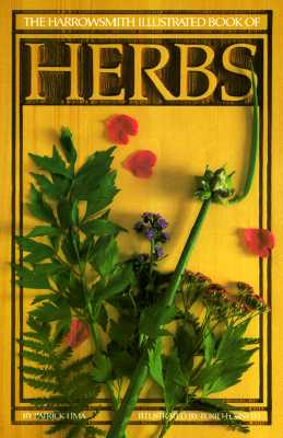 The Harrowsmith Illustrated Book Of Herbs