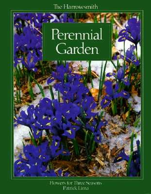 Image for The Harrowsmith Perennial Garden: Flowers for Three Seasons