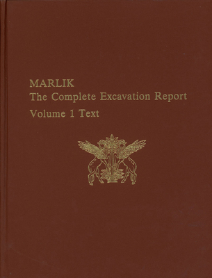 Marlik: The Complete Excavation Report (Civil War Series)
