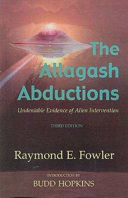 Image for The Allagash Abductions: Undeniable Evidence of Alien Intervention