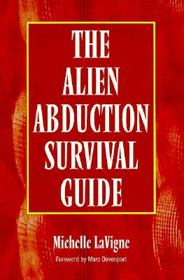 Image for Alien Abduction Survival Guide: How to Cope With Your Et Experience
