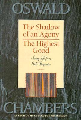 Image for The Highest Good/The Shadow of an Agony The Highest Good/The Shadow of an Agony