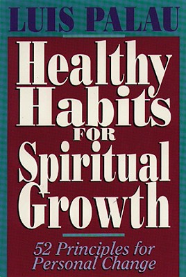HEALTHY HABITS FOR SPIRITUAL GROWTH