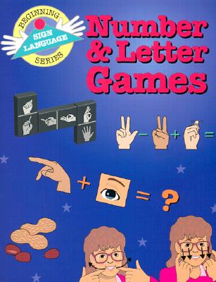 Number & Letter Games (Beginning Sign Language Series) (Signed English)