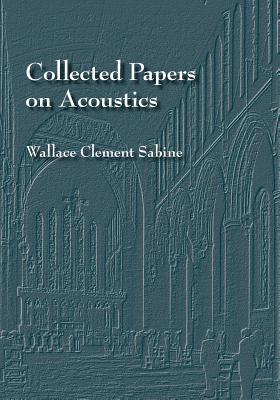 Collected Papers on Acoustics