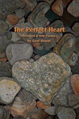The Perfect Heart: Selected and New Poems