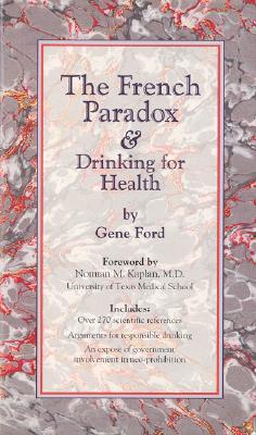Image for The French Paradox & Drinking for Health The French Paradox & Drinking for Health