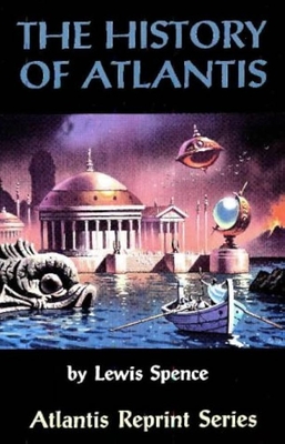 The History of Atlantis (Atlantis Reprint Series)