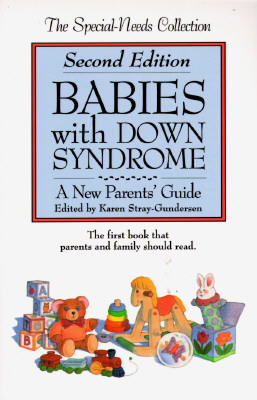 Image for Babies With Down Syndrome: A New Parent's Guide (The Special-Needs Collection)