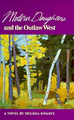 Modern Daughters and the Outlaw West