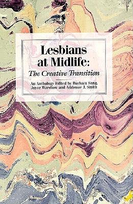 Lesbians at Midlife: The Creative Transition