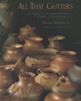 All That Glitters: The Emergence of Native American Micaceous Art Pottery in Northern New Mexico