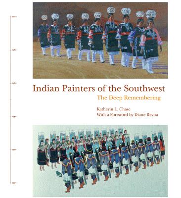 Image for Indian Painters of the Southwest, the Deep Remembering Indian Painters of the Southwest, the Deep Remembering