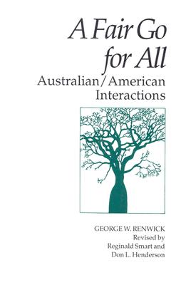 A Fair Go For All: Australian/American Interactions