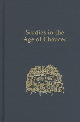 Studies in the Age of Chaucer: Volume 35 (NCS Studies in the Age of Chaucer)