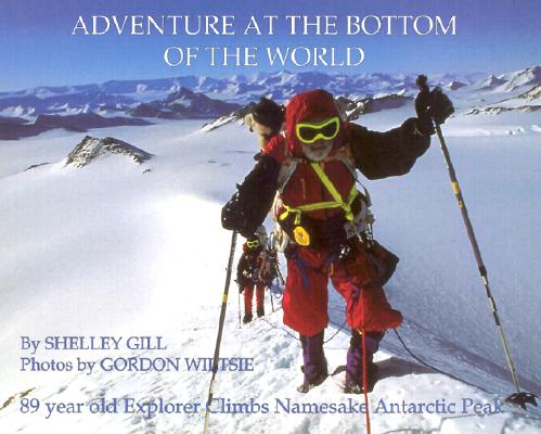 Image for Adventure at the Bottom of the World, Adventure at the Top of the World
