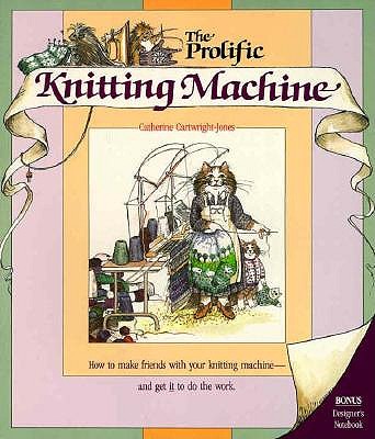 The Prolific Knitting Machine