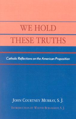 We Hold These Truths (Revised)