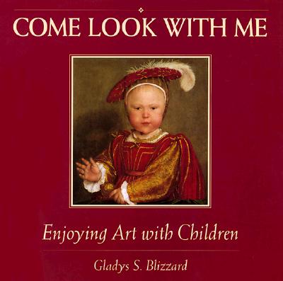 Enjoying Art with Children (Come Look With Me)