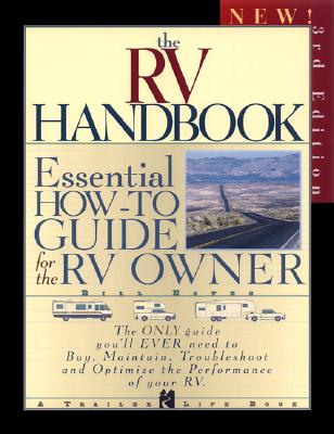 Image for The RV Handbook: Essential How-to Guide for the RV Owner, 3rd Edition The RV Handbook: Essential How-to Guide for the RV Owner, 3rd Edition