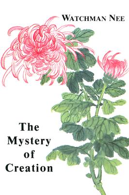 The Mystery of Creation