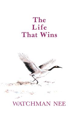 Image for The Life That Wins The Life That Wins