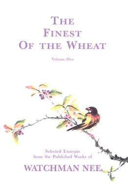 The Finest of the Wheat, Vol. 1