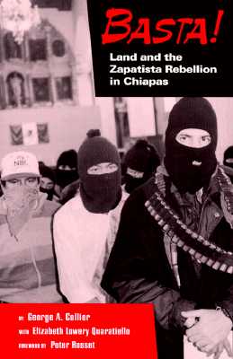 Image for Basta! Land and the Zapatista Rebellion: Land and the Zapatista Rebellion in Chiapas Basta! Land and the Zapatista Rebellion: Land and the Zapatista Rebellion in Chiapas