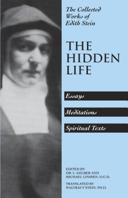 Hidden Life: Hagiographic Essays, Meditations, and Spiritual Texts