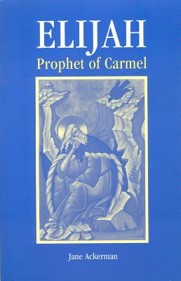 Elijah, Prophet of Carmel