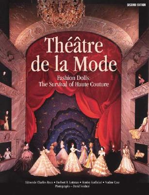 Thtre de la Mode: Fashion Dolls: The Survival of Haute Couture