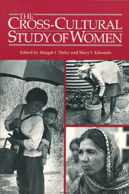 The Cross-Cultural Study of Women: A Comprehensive Guide