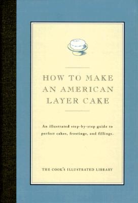 How to Make An American Layer Cake