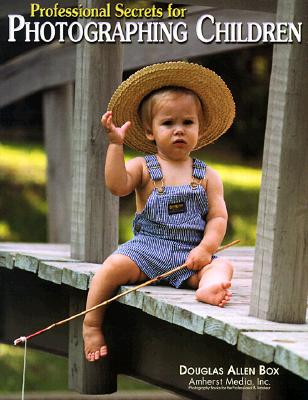 Professional Secrets for Photographing Children