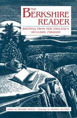 The Berkshire Reader: Writings from New England's Secluded Paradise