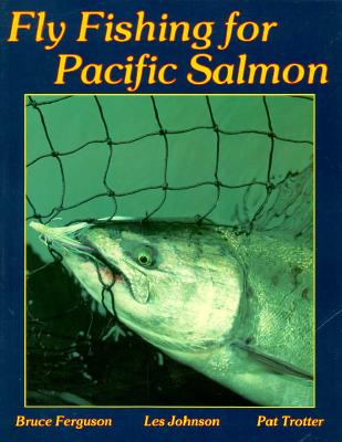Image for Fly Fishing for Pacific Salmon