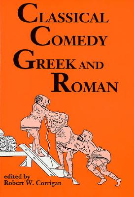 Image for Classical Comedy: Greek and Roman