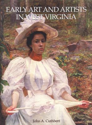 Image for Early Art and Artists in West Virginia: An Introduction and Biographical Directory