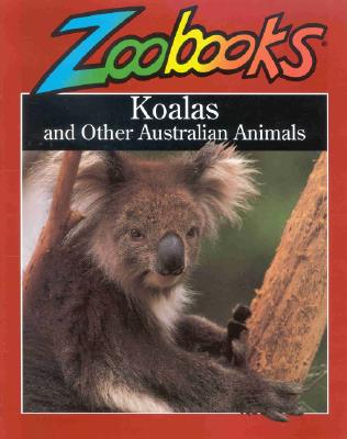 Koalas and Other Australian Animals (Zoobooks Series)