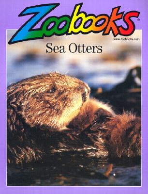 Sea Otters (Zoobooks Series)