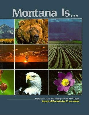 Montana Is. Montana in Verse and Photography
