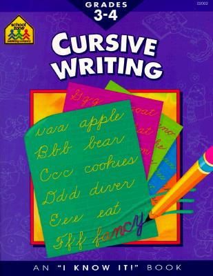 School Zone - Cursive Writing Workbook - 32 Pages, Ages 8 to 10, 3rd Grade, 4th Grade, Practice Handwriting, Tracing, Letters, and More (School Zone I Know It! Workbook Series)