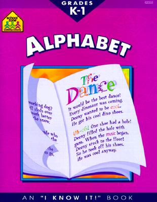 School Zone - Alphabet Workbook - Ages 5 to 7, Kindergarten to 1st Grade, ABCs, Letters, Letter Word & Object Association, and More (School Zone I Know It! Workbook Series) (I Know It Books)