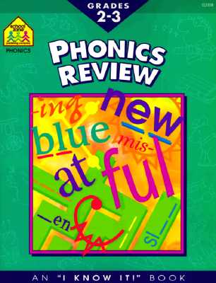 Image for School Zone - Phonics Review Workbook - 32 Pages, Ages 7 to 9, 2nd Grade, 3rd Grade, Consonants, Vowels, Blends, Compound Words, Silent Letters, and More (School Zone I Know It!® Workbook Series)