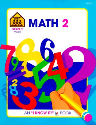 School Zone - Math Basics 2 Workbook - 32 Pages, Ages 7 to 8, Grade 2, Addition, Subtraction, Multiplication, Place Value, and More (School Zone I Know It! Workbook Series)