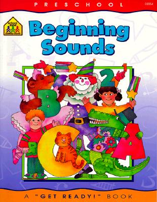 Image for School Zone Beginning Sounds Workbook: 32 Pages, Preschool, Kindergarten, Letter-Object & Letter-Sound Association, Alphabet, Ages 3 to 5 (School Zone Get Ready! Book Series) School Zone Beginning Sounds Workbook: 32 Pages, Preschool, Kindergarten, Letter-Object & Letter-Sound Association, Alphabet, Ages 3 to 5 (School Zone Get Ready! Book Series)