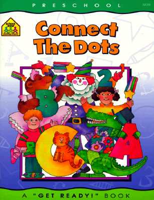 Image for School Zone - Connect the Dots Workbook - Ages 3 to 5, Preschool to Kindergarten, Dot-to-Dots, Counting, Number Puzzles, Numbers 1-10, Coloring, and More (School Zone Get Ready! Book Series) School Zone - Connect the Dots Workbook - Ages 3 to 5, Preschool to Kindergarten, Dot-to-Dots, Counting, Number Puzzles, Numbers 1-10, Coloring, and More (School Zone Get Ready! Book Series)